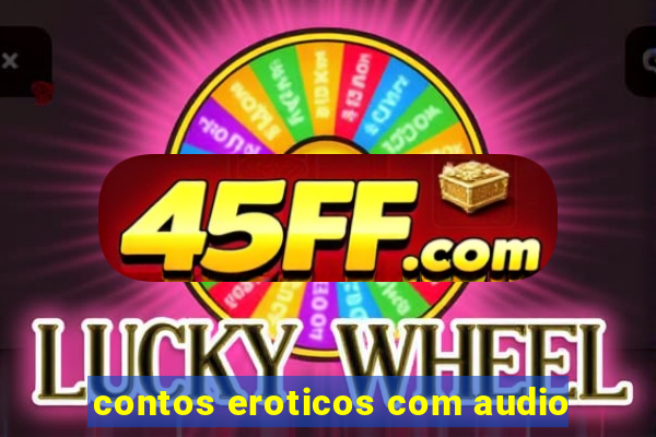 contos eroticos com audio